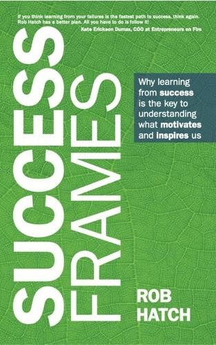 Rob Hatch Success Frames (Hardback)