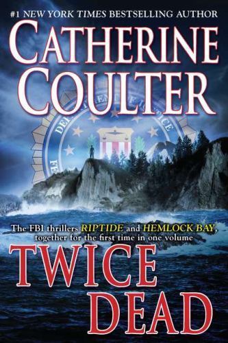Twice Dead; FBI Thriller, 5-6 – Catherine Coulter, 0425240037, paperback