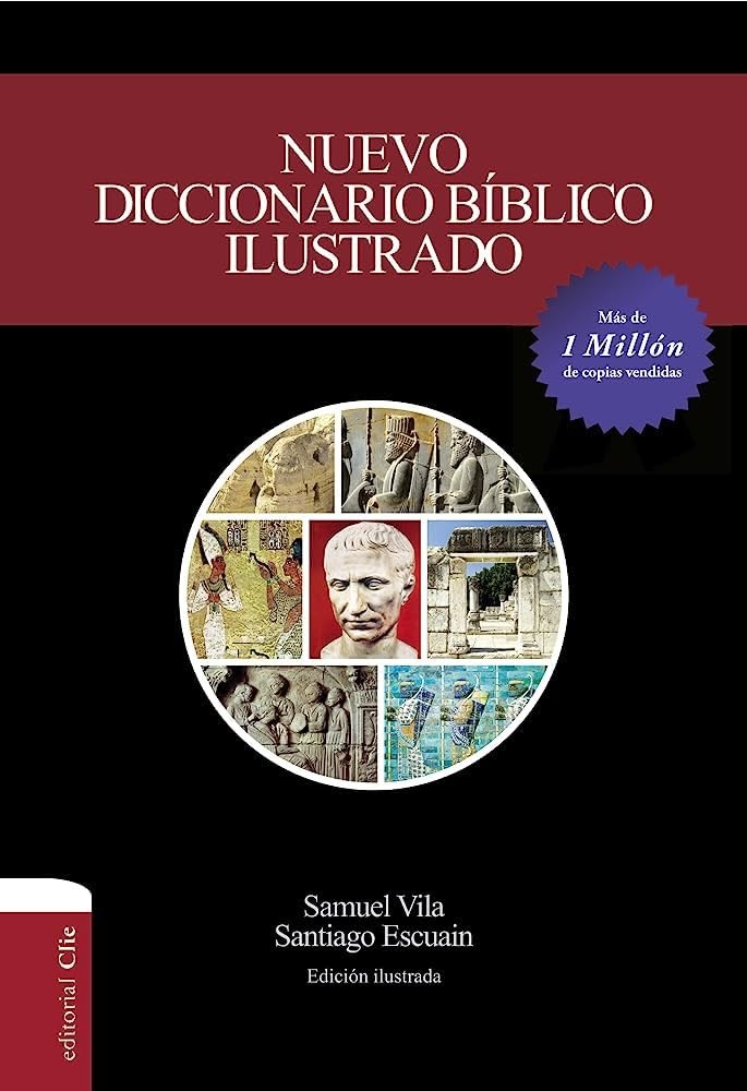 Nuevo diccionario biblico ilustrado (Spanish Edition) by clie