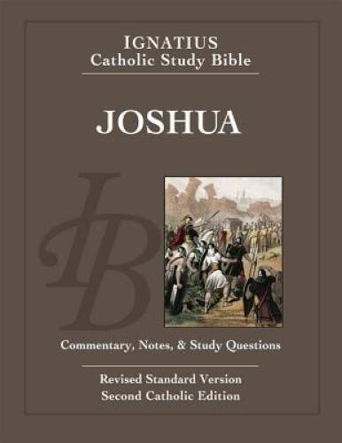 Joshua: Ignatius Catholic Study Bible – Paperback By Scott Hahn – GOOD