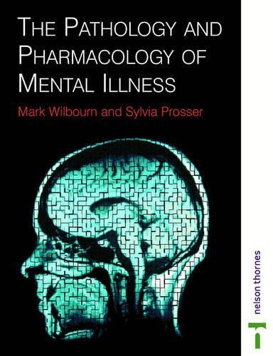 Pathology & Pharmacology of Mental Il… by Prosser, Sylvia Paperback / softback