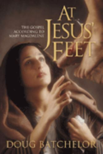 At Jesus’ Feet: The Gospel According to M- 0828015910, Doug Batchelor, paperback