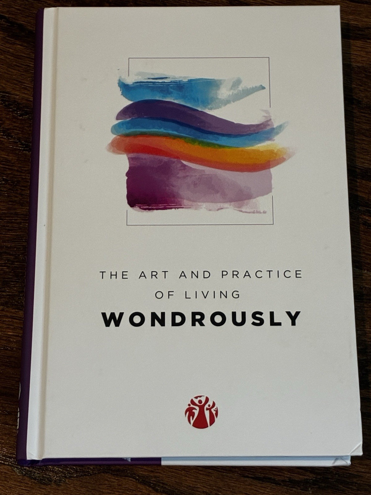 SIGNED The Art & Practice of Living Wondrously Hardcover 2025 New ISBN 978159264