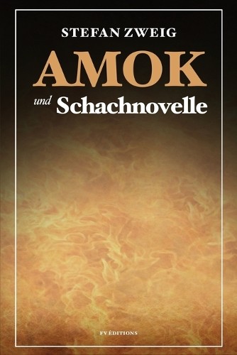 Stefan Zweig Amok und Schachnovelle (Paperback) (UK IMPORT)