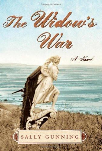 The Widow’s War: A Novel by Sally Cabot Gunning