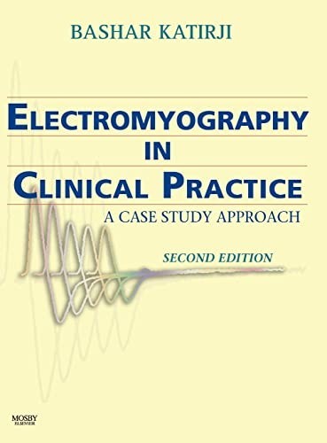 Electromyography in Clinical Practic…, Bashar Katirji