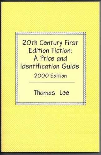 20th Century First Edition Fiction: A – Paperback, by Thomas Lee – Very Good