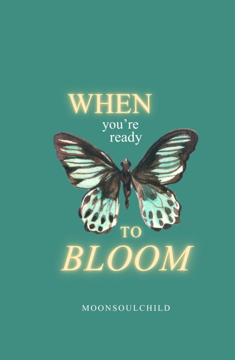 When You’re Ready To Bloom (Sara Sheehan)