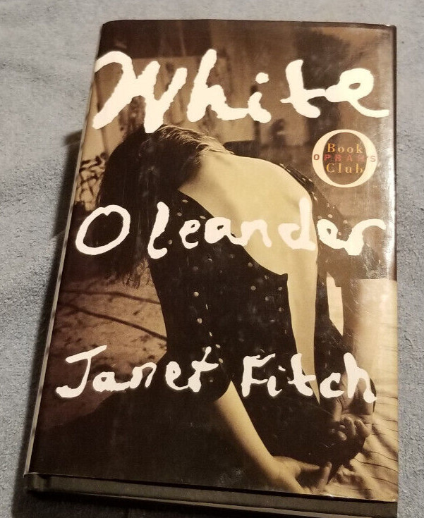 White Oleander by Janet Fitch (1999, Hardcover) Oprah’s Book Club 1ST Ed 2ND PR