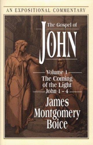 The Gospel of John: Volume 1: The Coming of the Light, John 1-4 (Expositional Co