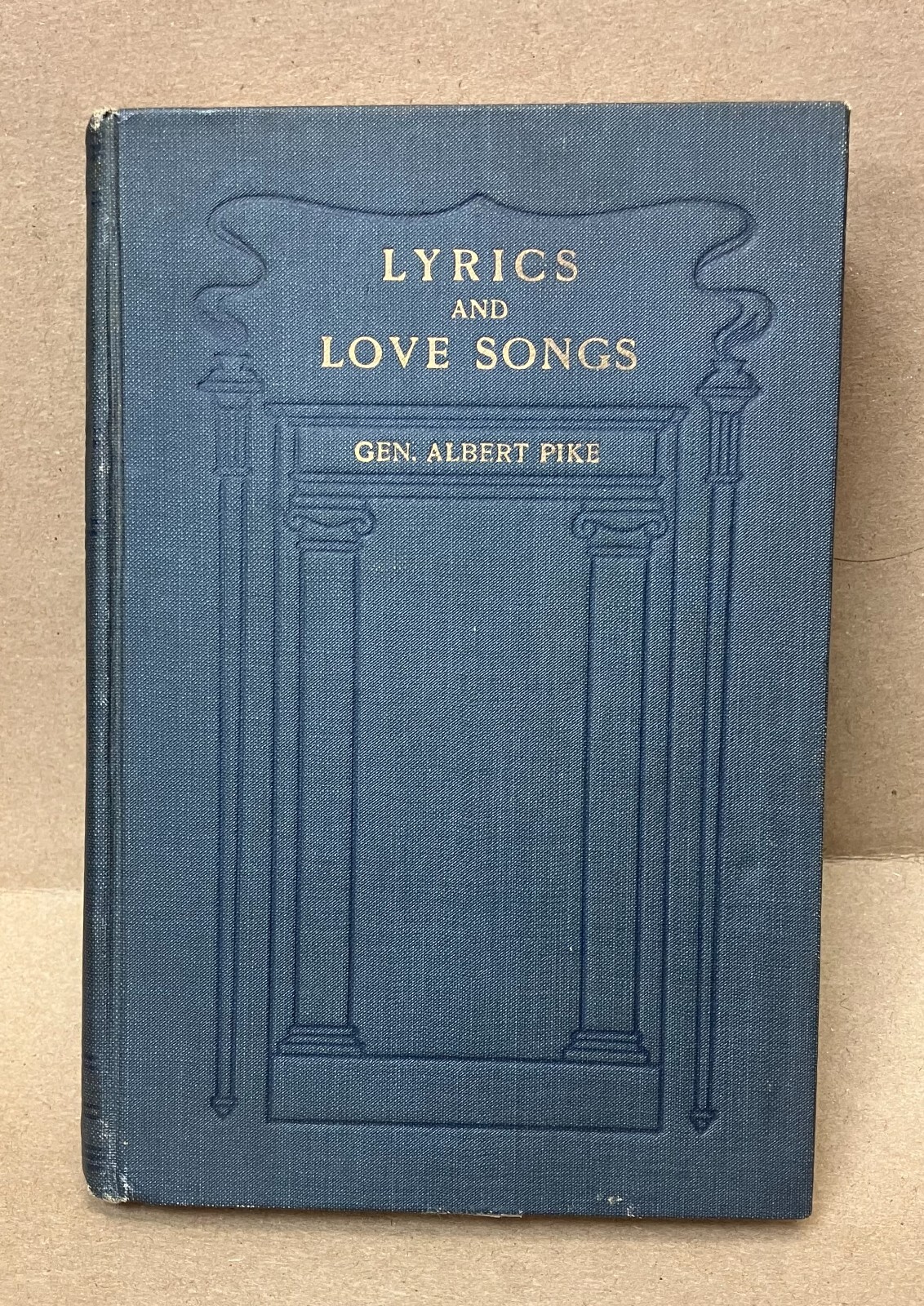 1916 Edition “Lyrics and Love Songs” by General Albert Pike DEN6102