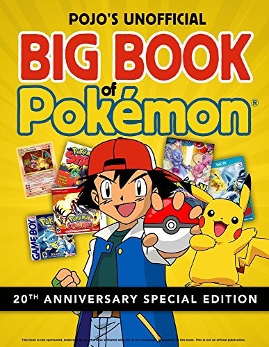 Pojo’s Unofficial Big Book of Pokemon by Triumph Books (2016-11-01)