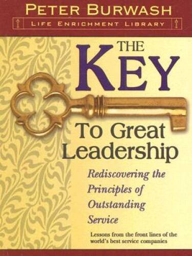 The Key to Great Leadership: Rediscovering the Principles of Outstanding – GOOD