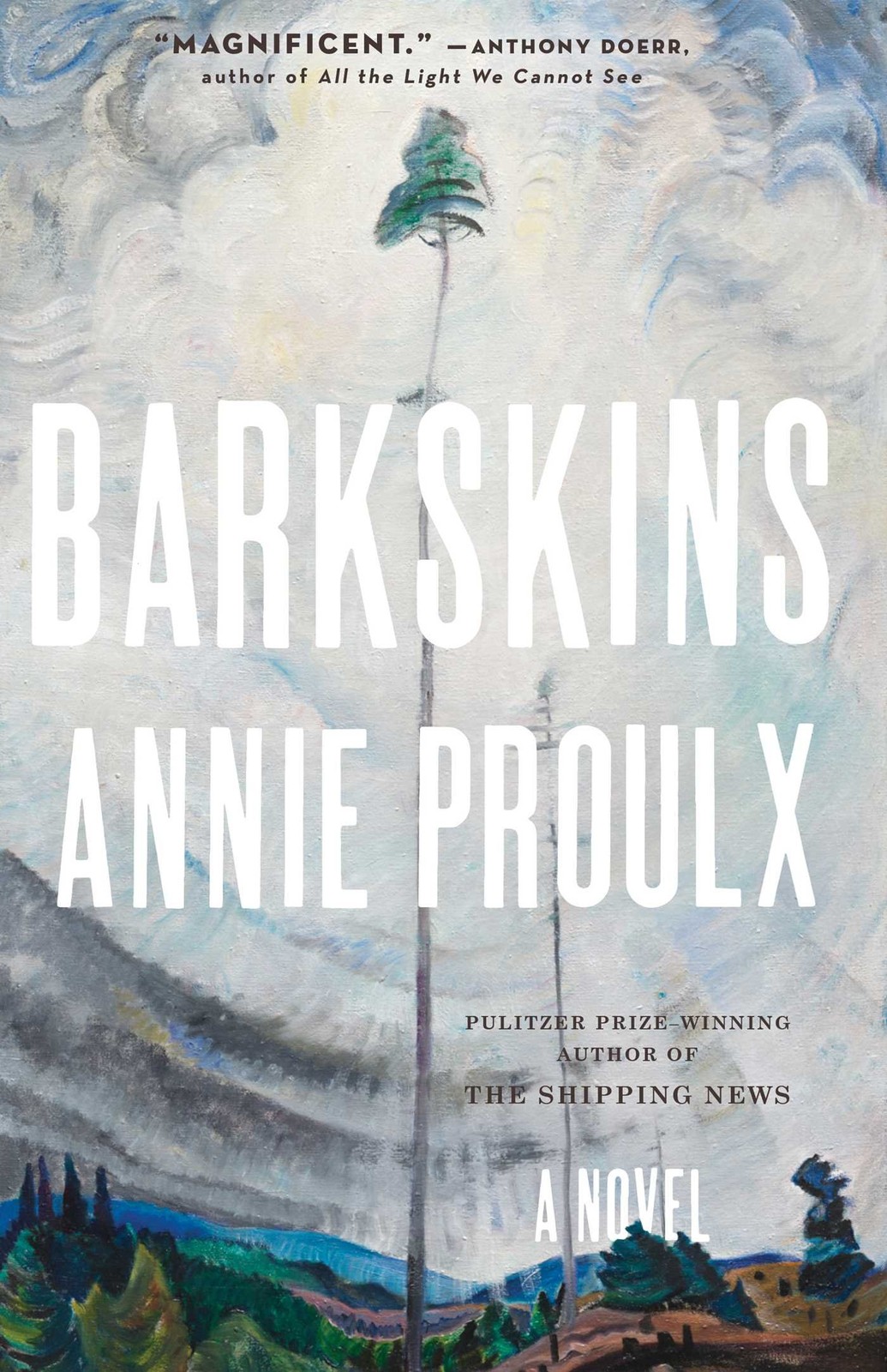 Barkskins: A Novel – paperback Proulx, Annie