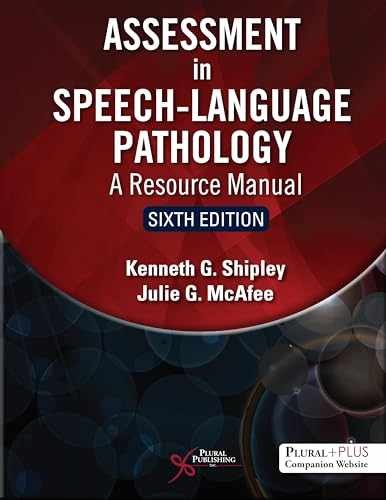 Assessment in Speech-Language – Paperback, by Kenneth G. Shipley; – New o