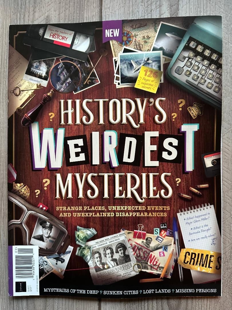2023 HISTORY’S WEIRDEST MYSTERIES All About HISTORY 130 Pages MISSING PERSONS
