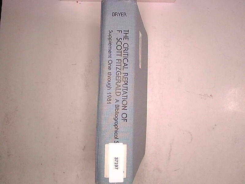 Critical Reputation F. Scott Fitzgerald Jackson R. Bryer 1984 Biblio Archon