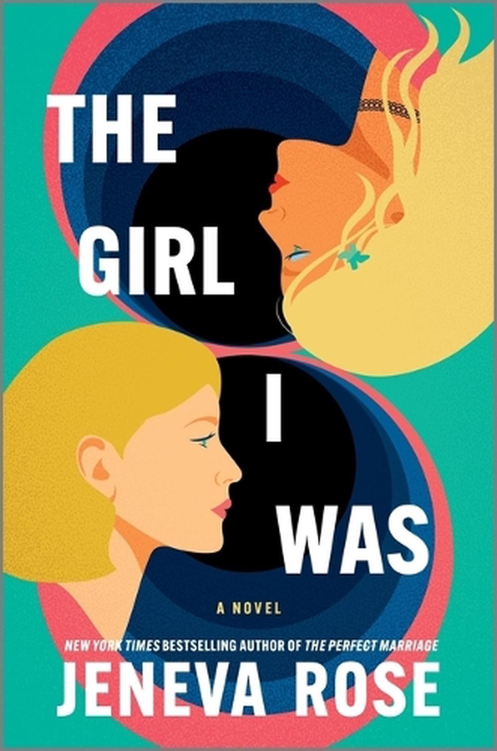 The Girl I Was (Standard Edition): From the New York Times Bestselling Author of