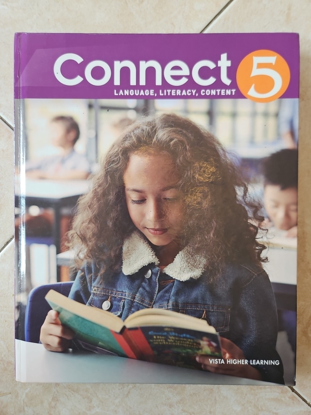 Connect 5: Language, Literacy, Content by Vista Higher Learning