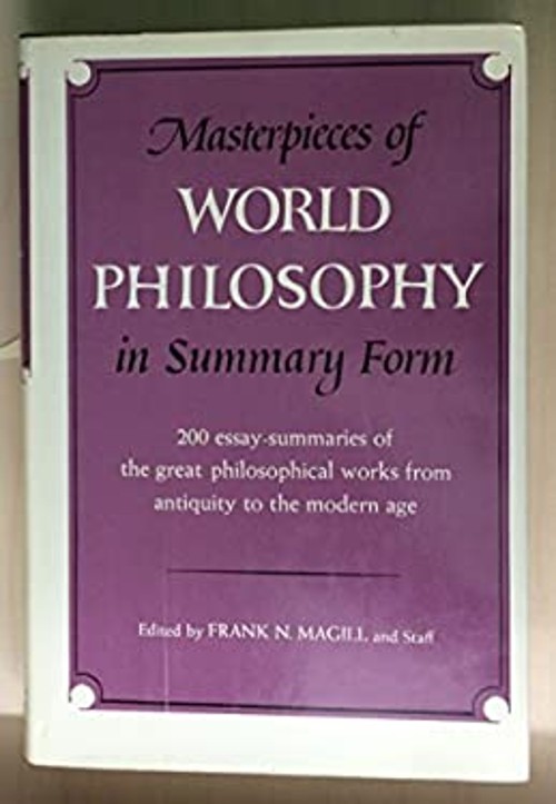 Masterpieces of World Philosophy in Summary Form Hardcover