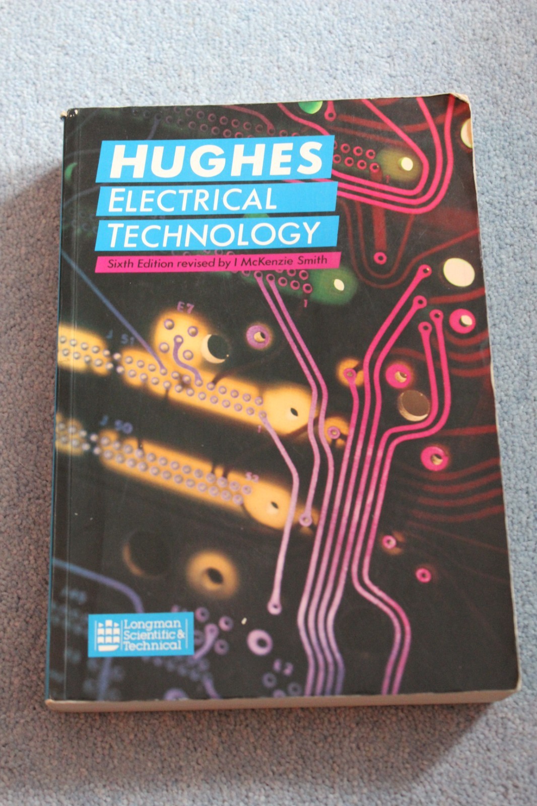 Hughes Electrical Technology 6th Revised PB 1987 Hughes & McKenzie Smith 816p