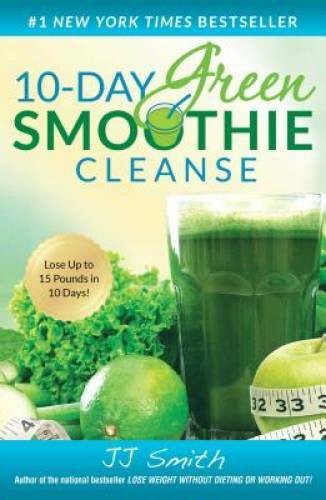 10-Day Green Smoothie Cleanse – Paperback By Smith, JJ – VERY GOOD