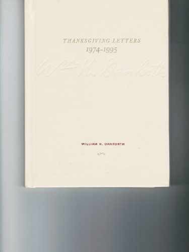 Thanksgiving Letters 1974 – 1995 – Hardcover, by Danforth William H. – Very Good