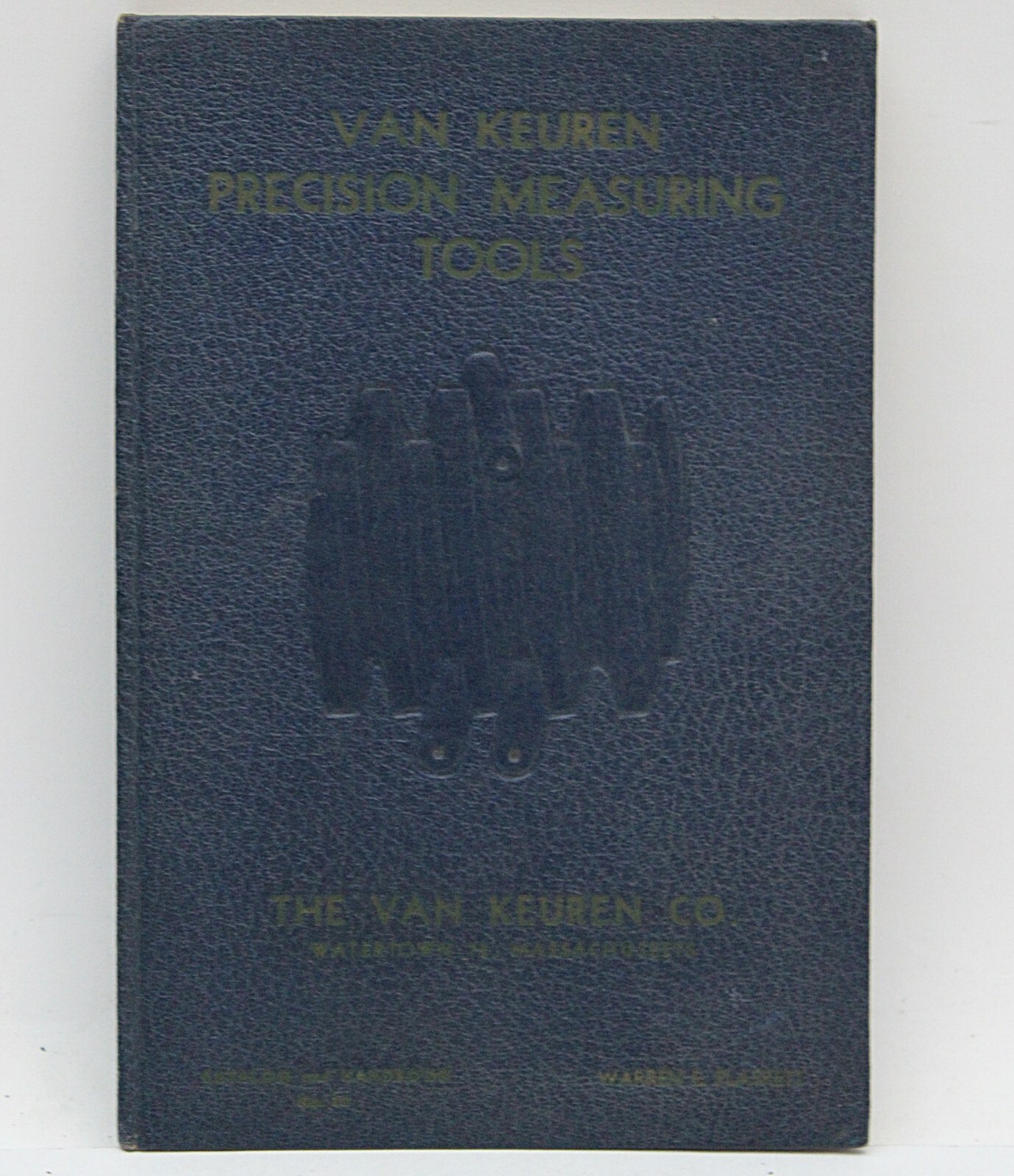 1943 VAN KEUREN PRECISION MEASURING TOOLS Catalog 144 pages w/Price List HB
