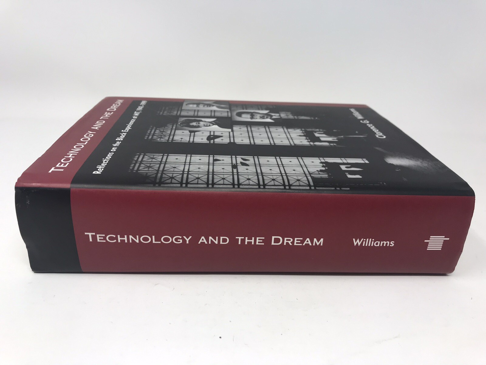 Technology and the Dream Reflections on the Black Experience at MIT 1941-1999