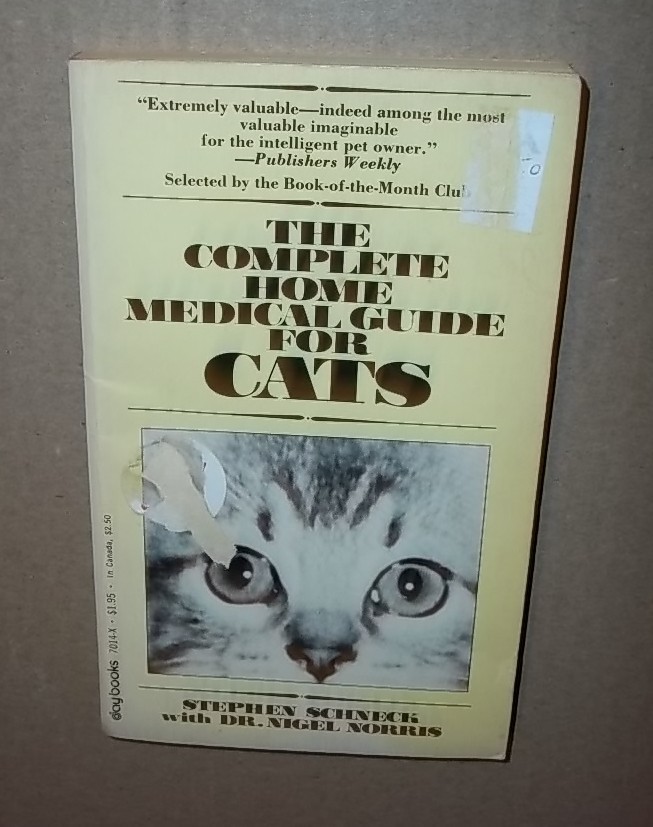 The Complete Home Medical Guide For Cats by stephen schneck & dr. nigel morris