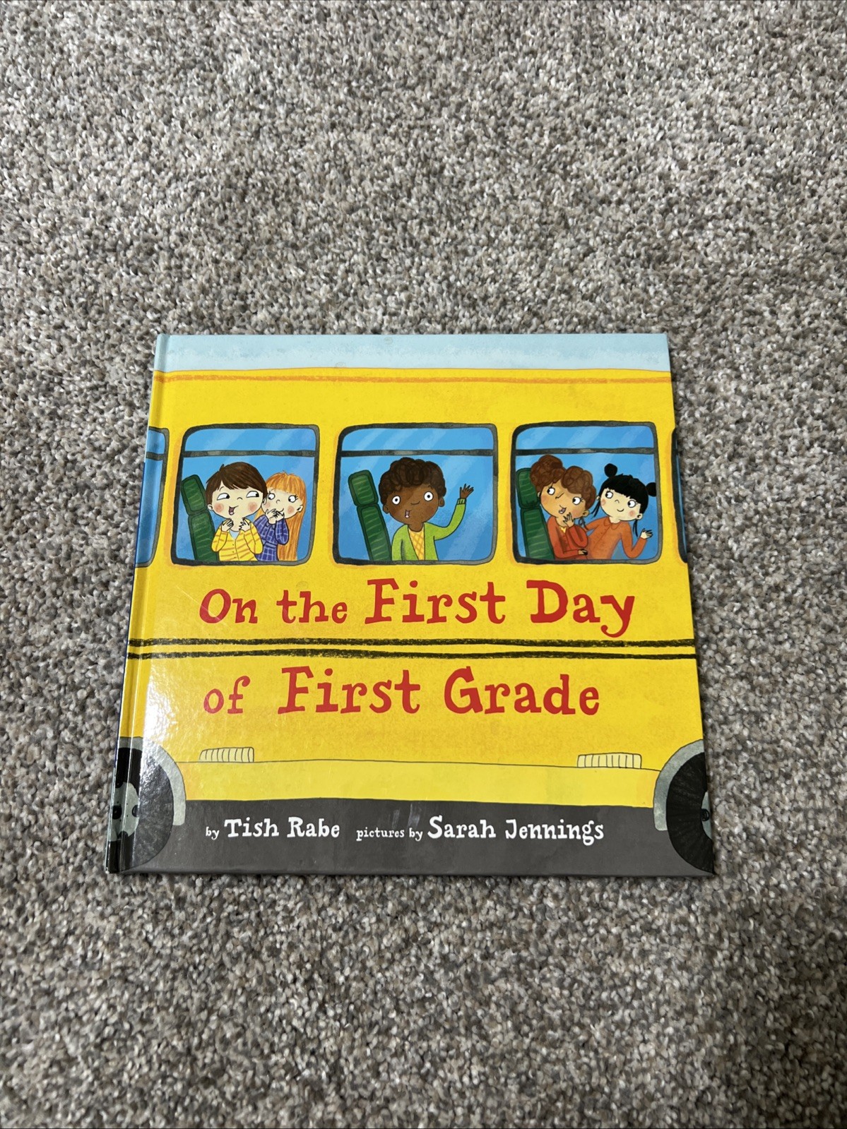 On the First Day of First Grade by Tish Rabe (2018, Hardcover)