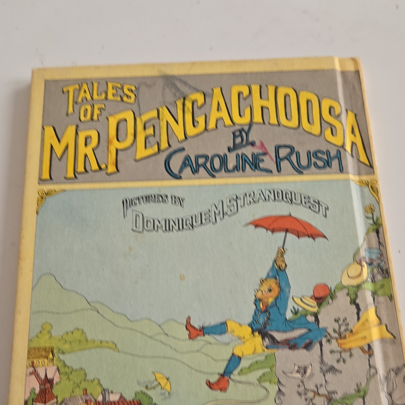 Tales of Mr. Pengachoosa Caroline Rush Hardcover 1973 Illustrated Book Club