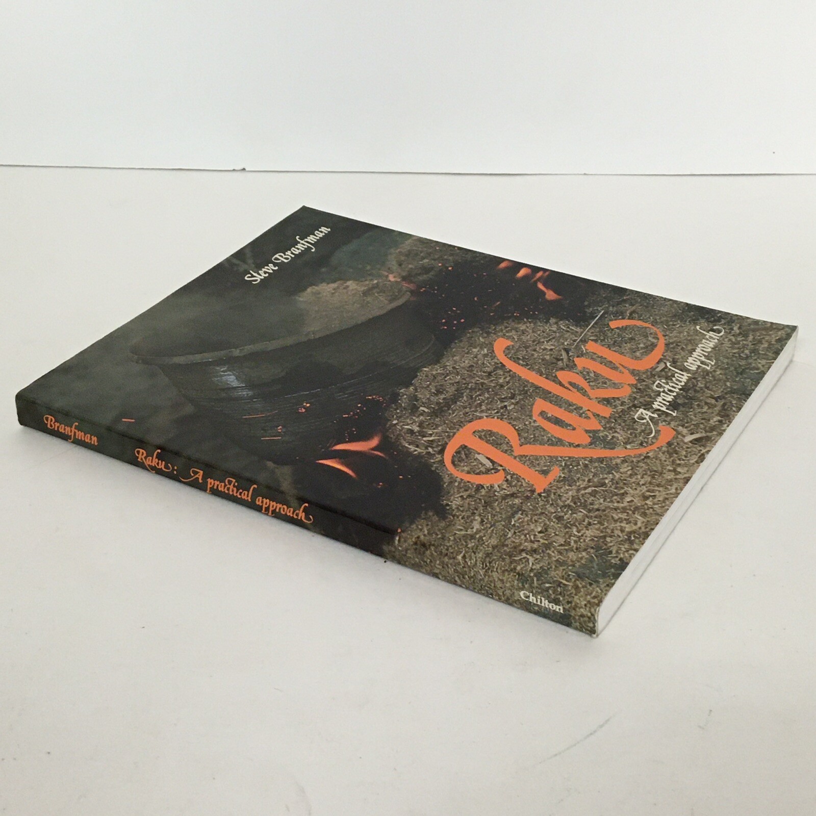 Raku: A Practical Approach by Steve Branfman 1991 Paperback 161 Pages Very Good