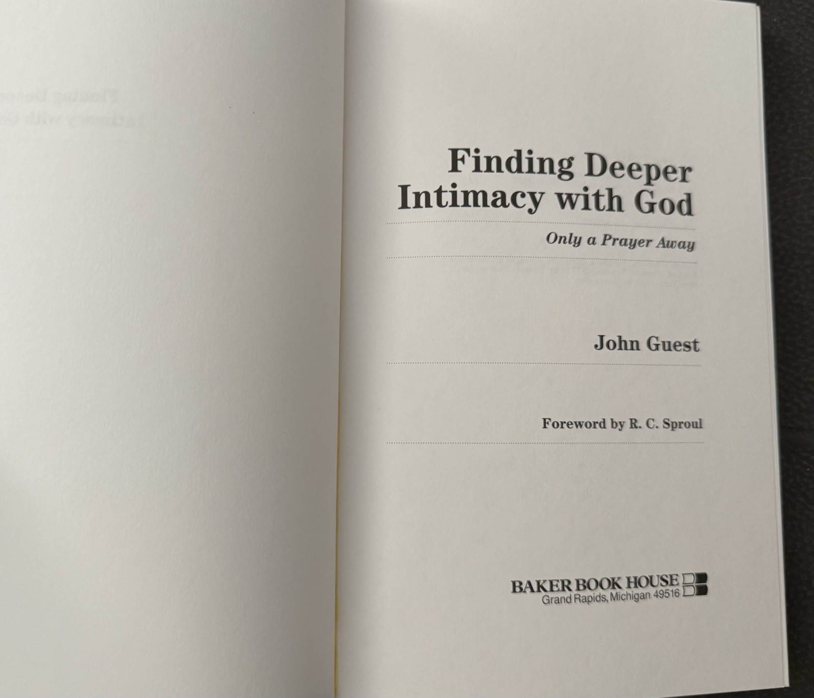 Finding Deeper Intimacy with God by John Guest 1992 Baker Book House PB
