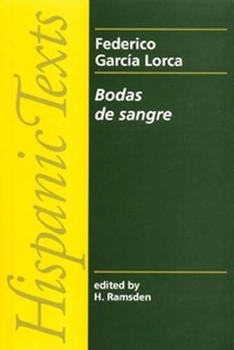 Bodas de sangre (Hispanic Texts MUP) – Paperback – ACCEPTABLE
