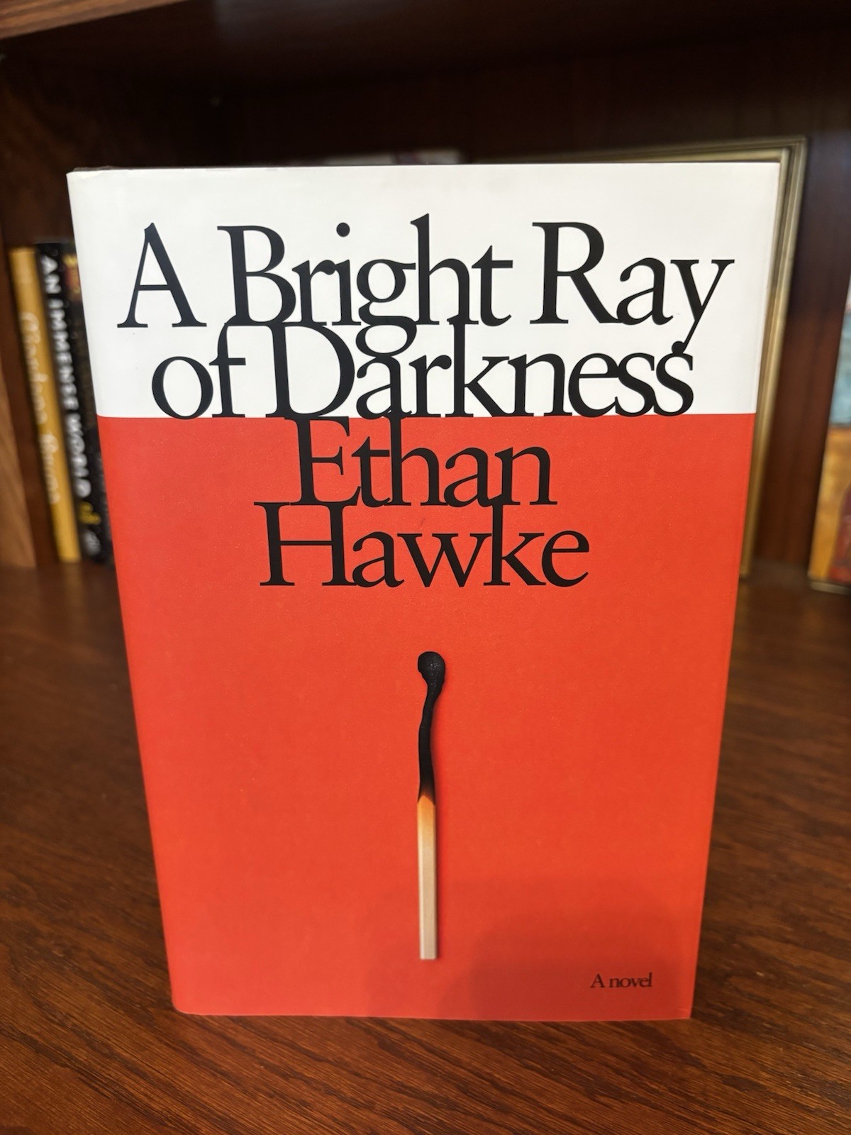 A Bright Ray of Darkness. Ethan Hawke. 1st HC Ptg. Knopf 2021. Fine copy