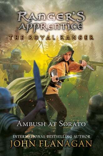 The Royal Ranger: The Ambush at Sorato by John Flanagan: New