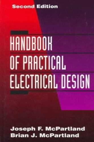 Handbook of Practical Electrical Design 2nd Edition by McPartland & McPartland