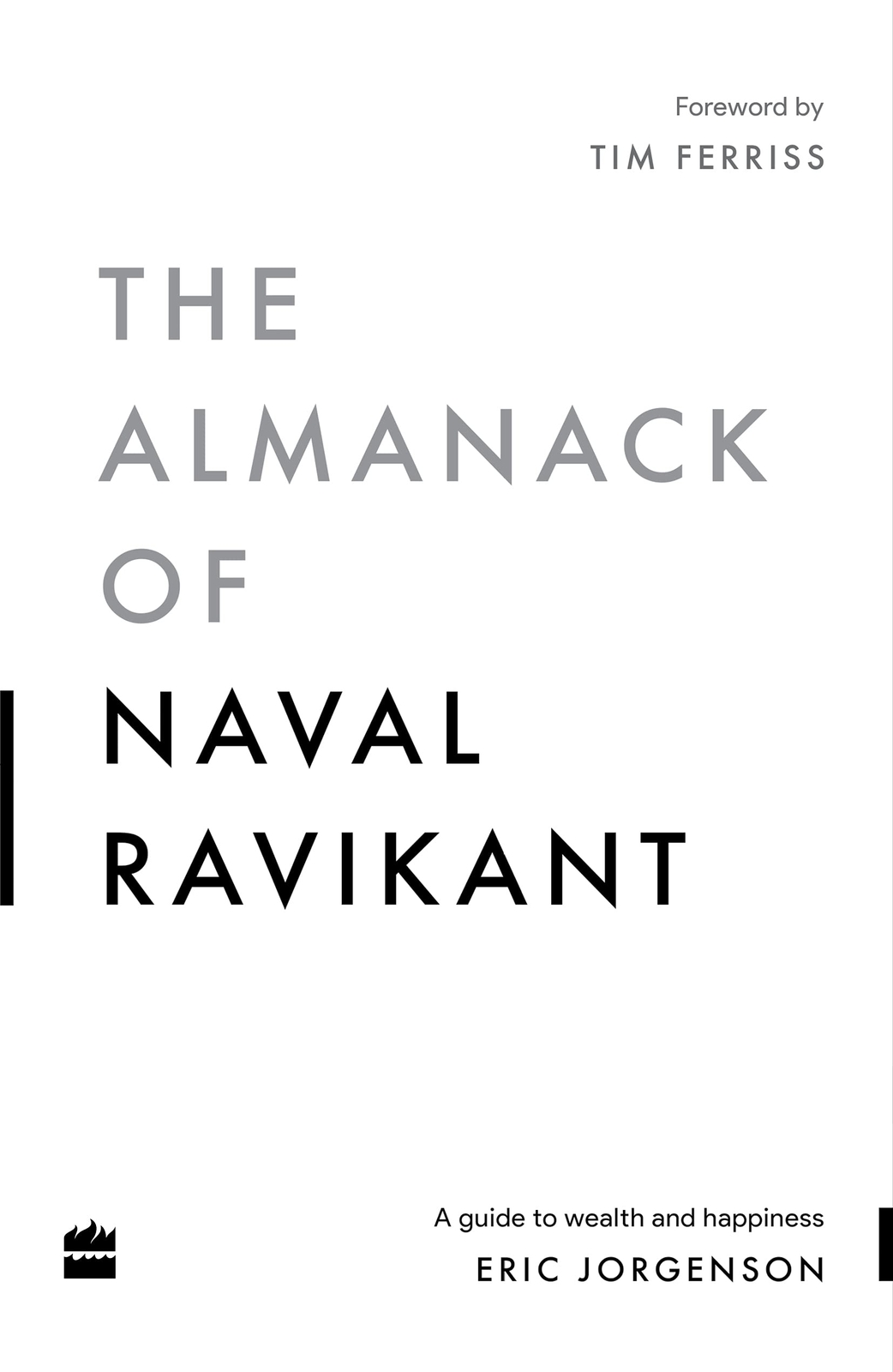 The Almanack Of Naval Ravikant: A Guide to Wealth By Eric Jorgenson NEW Paperbck