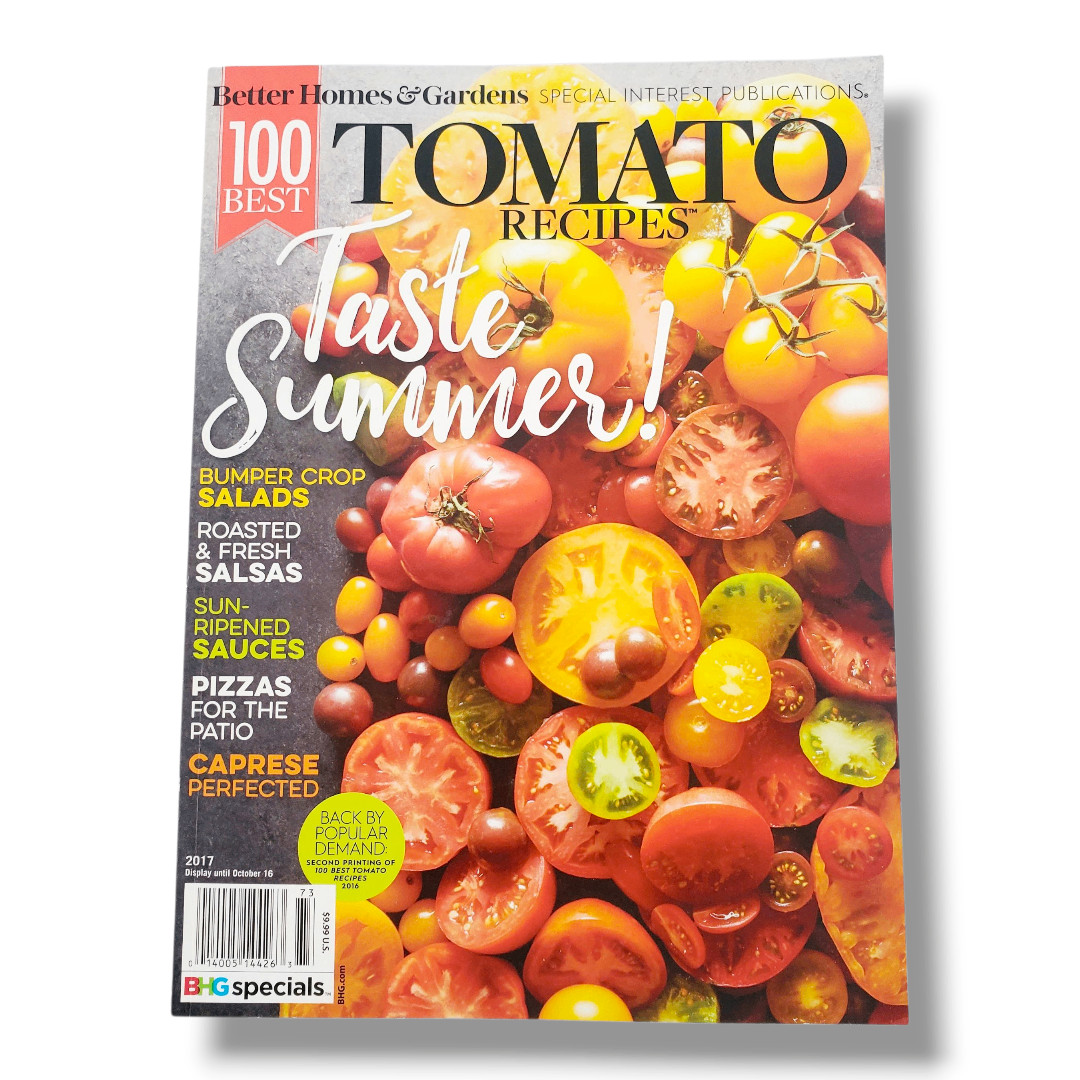 Better Homes & Gardens Tomato Recipes 2017 100 Best BHG Specials