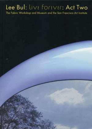 Lee Bul: Live forever : act two – Paperback, by Lee Bul – Very Good