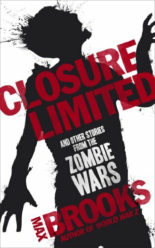 Closure, Limited and other Zombie Tales by Max Brooks Book The Fast Free