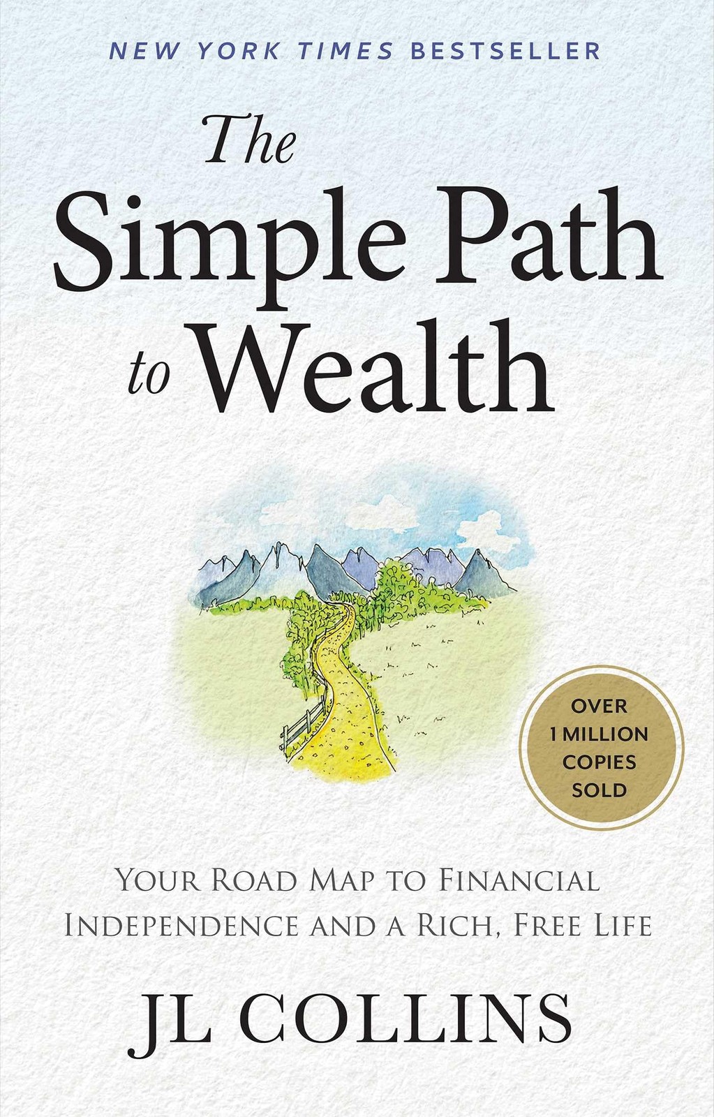 The Simple Path to Wealth Your Road Map to Financial Independence and a Rich