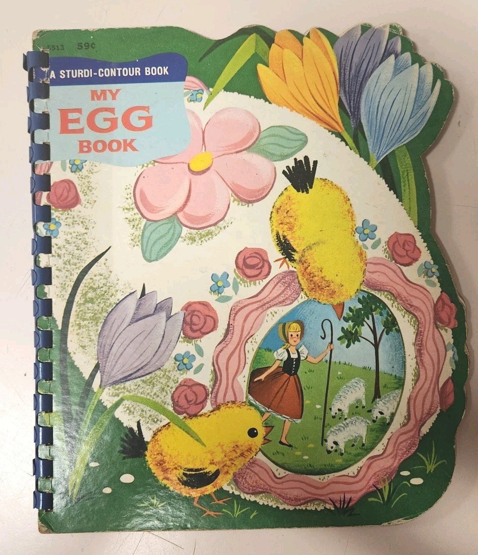 My Egg Book (1965 HC Book Illustrated) A Spiral Bound Sturdi-Contour Board Book