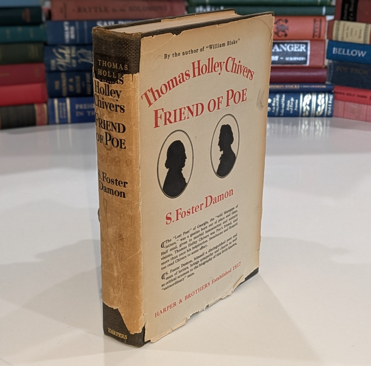 Thomas Holley Chivers Friend of Poe – S. Foster Damon | 1930 | 1st Ed. w/RARE DJ