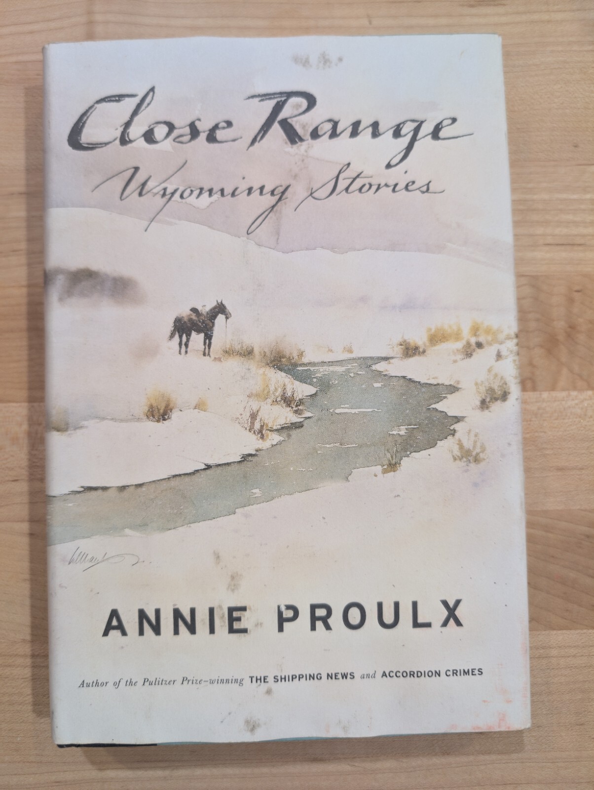 Close Range : Wyoming Stories by Annie Proulx (1999, Hardcover)- Near Fine