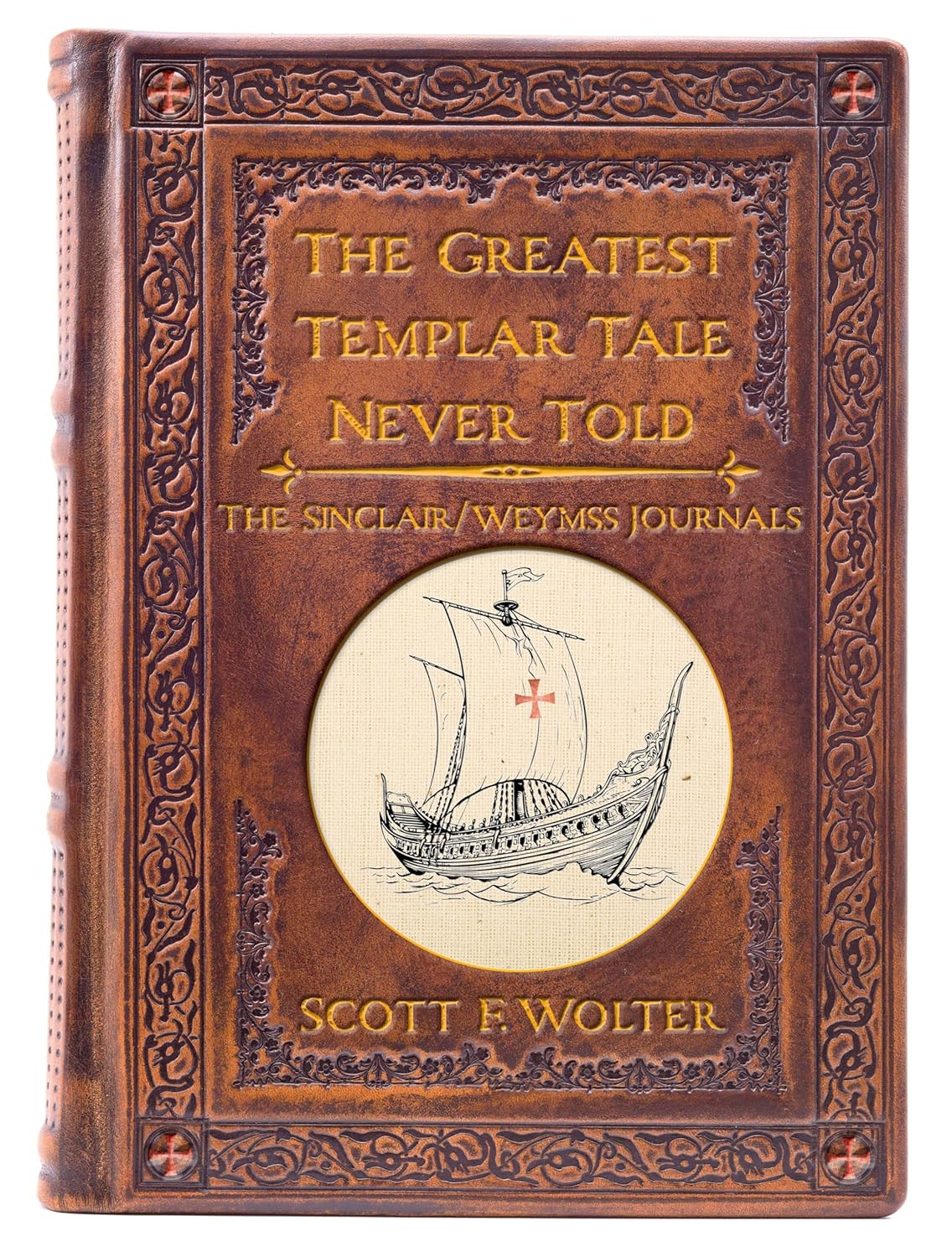 The Greatest Templar Tale Never Told: The Sinclair/Wemyss Journals (Paperback or