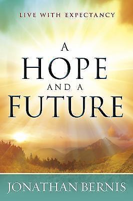 A Hope and a Future: Live With Expect- paperback, 9781629986548, Jonathan Bernis