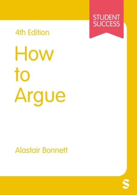 HOW TO ARGUE by Alastair Bonnett Paperback Self Help Business