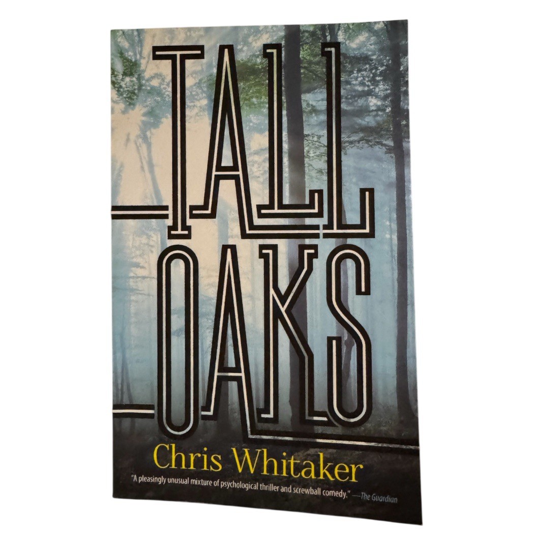 Tall Oaks by Chris Whitaker (2019, Trade Paperback)